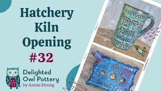 Hatchery Kiln Opening 32 - Delighted Owl Pottery - Mayco & Amaco Glazes - Skutt