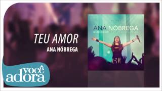 Video thumbnail of "Ana Nóbrega - Teu Amor (Não me Deixes Desistir) [Áudio Oficial]"