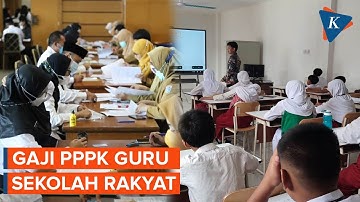 Ini Gaji PPPK Guru di Sekolah Rakyat 2025, Ada yang Capai Rp 7 Juta...