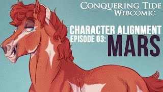 Conquering Tide - Character Alignment Series - Episode 03: MARS