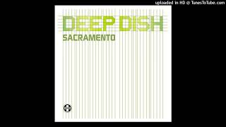 Deep Dish - Sacramento