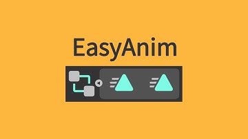 EasyAnim - Simplified Unity Animation Management [Unity Tools]