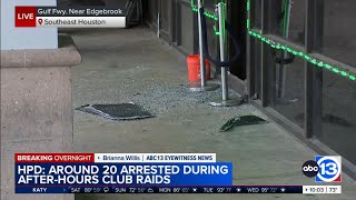 About 20 arrests made during after-hours club raids in southeast Houston, HPD says