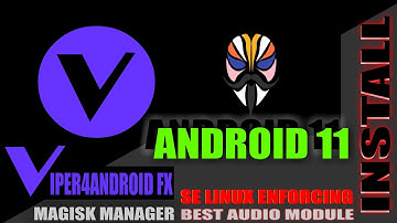 Viper4android FX audio for android11 install magisk module alternate of Dolby atmos root instalar
