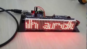 DA07: HIỂN THỊ CHẠY CHỮ LÊN LED MATRIX 32x8 SỬ DỤNG BOARD ARDUINO