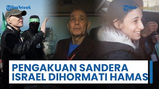 Pengakuan Sandera Israel yang Dibebaskan Hamas: Diperlakukan dengan Hormat, Kebutuhan Terpenuhi