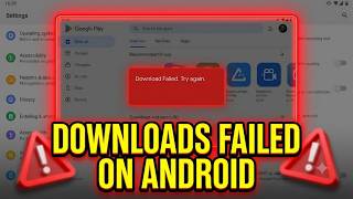 Fix Google Play Store Apps Wont Launch and Downloads Failed on Android