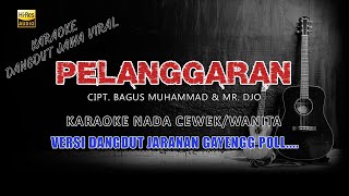 Download lagu PELANGGARAN | KARAOKE NADA CEWEK/WANITA VERSI JANDHUT VIRAL | AUDIO FULL GLERR