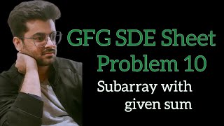 Subarray with given sum || GFG SDE Sheet || Problem10 #gfg #coding #sdesheet #geeksforgeeks #potd Wealth