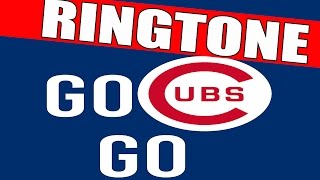 Go Cubs Go Ringtone! Hey Chicago, what do you say!