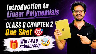 Introduction to Linear Polynomials ONE SHOT 🔥 | Class 9 Maths Chapter 2 | Win an iPad 🎁