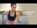 What Supplements Can Improve Your Focus?