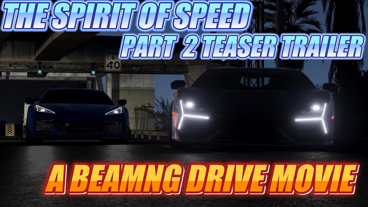 The Spirit of Speed P2 Teaser Trailer | A BeamNG.drive Movie