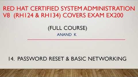 14. Red Hat Linux RHCSA V8  EX200 -   Password Reset and IP Configuration