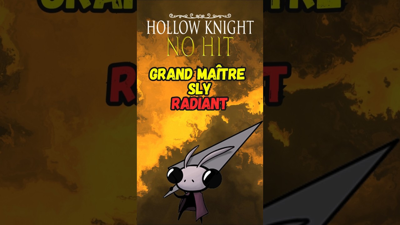 Battre le Grand Maître Sly en Radiant dans Hollow Knight 