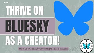 🌟 How to Thrive as a Creator on Bluesky 🌟 Tips, Strategies, and Tools for Success!