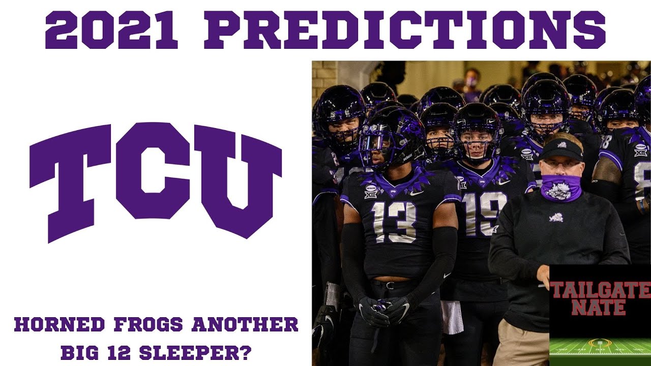 TCU 2021 Football Preview Predictions Is This The Biggest Dark Horse tcu-2021-football-preview-predictions-is-this-the-biggest-dark-horse