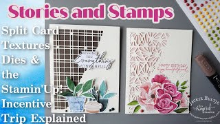 Stories and Stamps:  Split Card Textures Dies and what is the Stampin'Up Incentive Trip anyways?