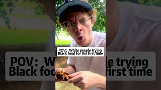White people trying Black food for the first time😂😂 #Whitepeople#blackfood#funny#soulfood#usafyp