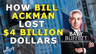 Bill Ackman: The story behind the man who was once called the ‘Baby Warren Buffett’ lost $4 billion