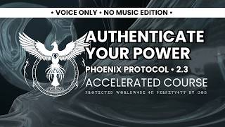 2.3 Accelerated • Authenticate Your Power • Becoming an Efficient Coder • Phoenix Protocol