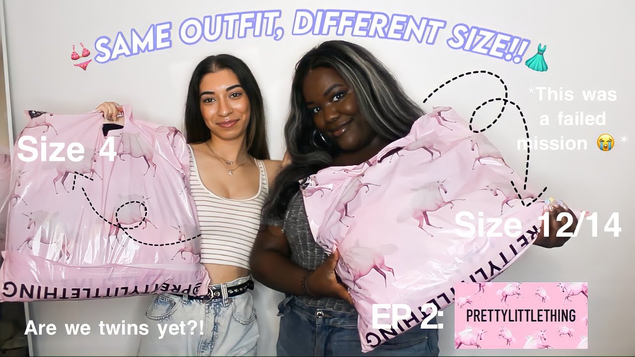 Same outfit, different size - ep.2: Pretty Little Thing || Dani x Lex
