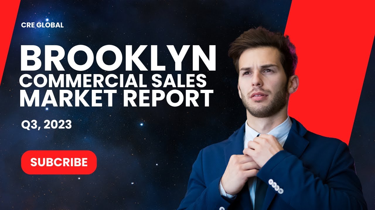 Market Report Q3, 2023 Brooklyn Commercial Real Estate Market Report