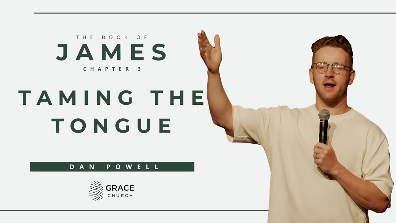 The Book of James Chapter 3 Taming the Tongue with