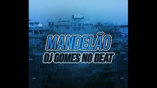 BASE DE FUNK BEAT MANDELÃO 2026 - ( Prod.DJ GOMES)