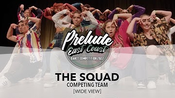 The Squad [WIDE VIEW] || Prelude East Coast 2022 || #PreludeEC2022