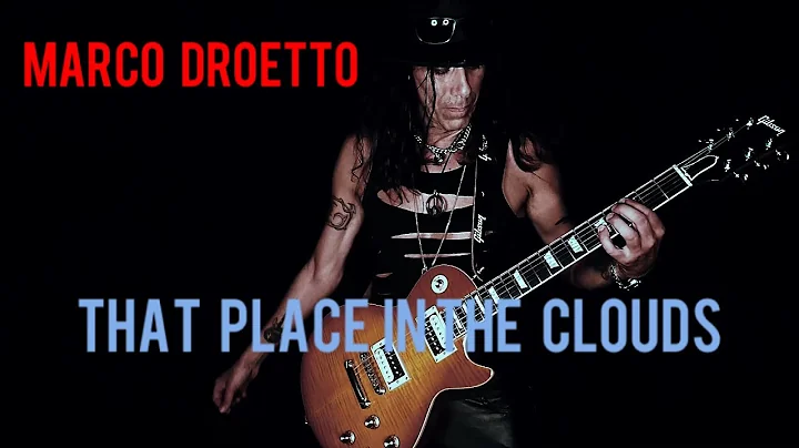 Marco Droetto -That Place In The Clouds- Lyrics by...