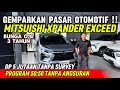 ‼️GEMPARKAN OTOMOTIF DP 5 JUTA TANPA SURVEY ‼️ REVIEW MITSUBISHI XPANDER 2025 ‼️ MITSUBISHI PAJERO