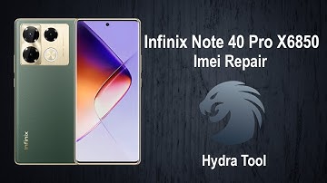Infinix Note 40 Pro X6850 IMEI Repair by Hydra Tool