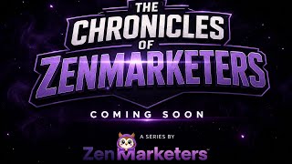 The Chronicles of ZenMarketers — Official Teaser
