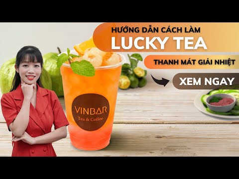 Mẹo Vặt #10: Hướng Dẫn Cách Làm Lucky Tea, Trà Vải Hồng Ngọc Thanh Mát Giải Nhiệt | Vinbar