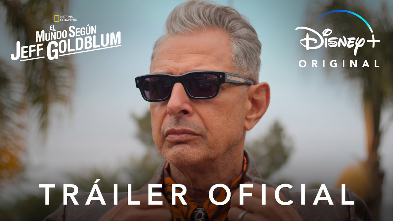 El Mundo Según Jeff Goldblum | Tráiler Oficial | Disney+
