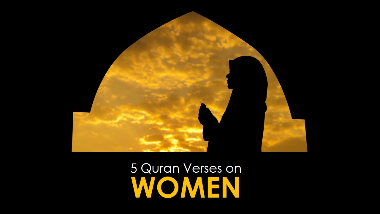Five Quranic Verses On Women YouTube