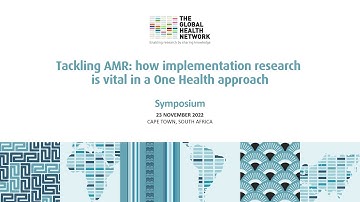 Tackling AMR symposium: How implementation is vital in a One Health approach