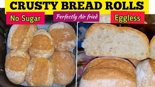 Perfect Crusty Bread Rolls In The Air Fryer How To Make The Best Air Fried Bread At Home Easy.