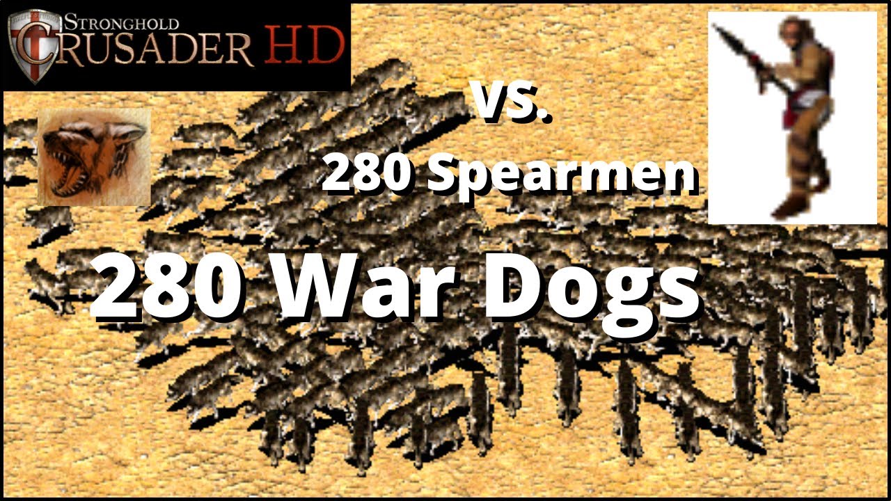 280 War Dogs VS 280 Spearmen Stronghold Crusader HD Battle YouTube