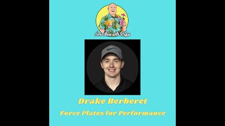 Drake Berberet: Force Plates for Performance
