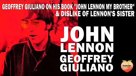 Geoffrey Giuliano On His Book "John Lennon My Brot...