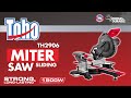TOHO SLIDING MITER SAW (TH2906) PRODUCT HIGHLIGHT