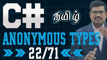 #22 Anonymous Types in C# || C# in Tamil