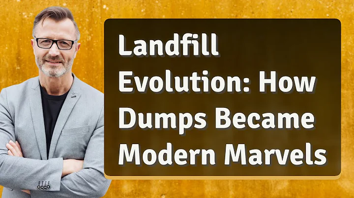 Landfill Evolution: How Dumps Became Modern Marvels