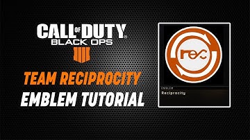 Team Reciprocity Emblem Tutorial (Black Ops 4 Emblems)