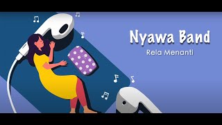 Download lagu Nyawa Band - Rela Menanti