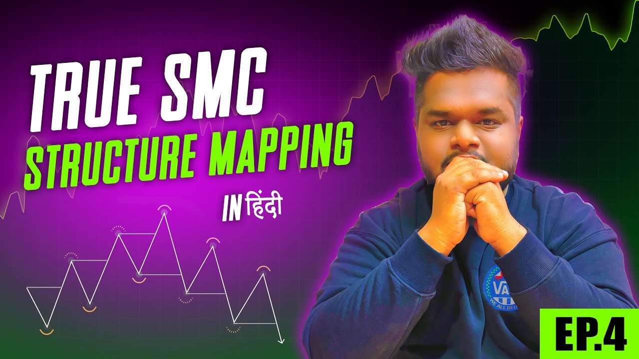 True SMC Structure Mapping in Hindi | BOS, CHoCH, IDM | Ep.4 - YouTube