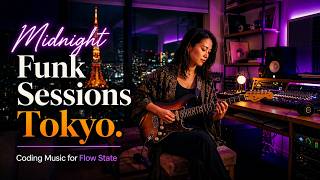 Midnight Funk Sessions Tokyo 🌙 Smooth Coding Music for Deep Focus & Flow State