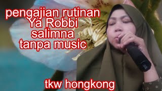 Pengajian rutinan di bawah jembatan|| sholawat  Ya Robbi salimna tanpa musik